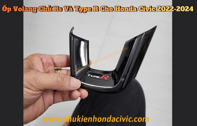 Ốp Volang Chử Rs và Type R Cho Honda Civic 2022-2024