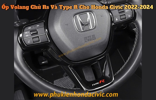 Ốp Volang Chử Rs và Type R Cho Honda Civic 2022-2024