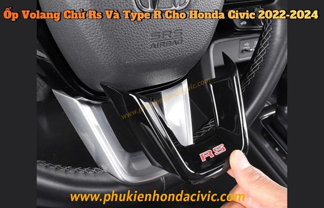 Ốp Volang Chử Rs và Type R Cho Honda Civic 2022-2024